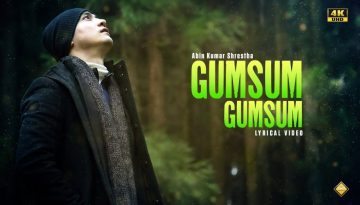 Gumsum Gumsum | Official Lyrical Video | Abin Kumar Shrestha