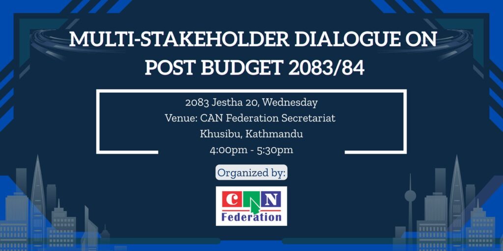CAN Federation to Hold High-Level Dialogue on Nepal’s IT Budget 2083/84