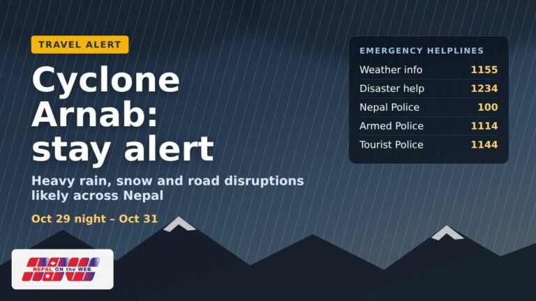 Cyclone Arnab Nepal travel alert: heavy rain and snow expected from October 29 night to October 31, with emergency helplines